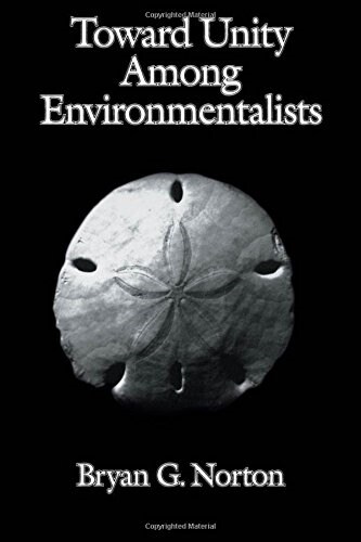 Toward Unity Among Environmentalists (Paperback)