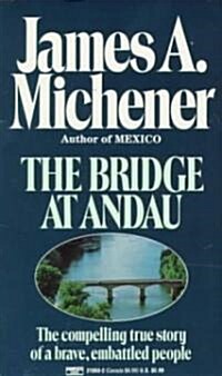 The Bridge at Andau: The Compelling True Story of a Brave, Embattled People (Mass Market Paperback)