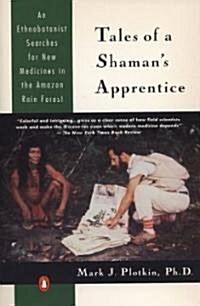 Tales of a Shamans Apprentice (Paperback)