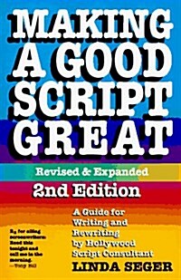 Making a Good Script Great (Paperback, 2nd, Subsequent)