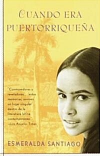 Cuando Era Puertorrique? / When I Was Puerto Rican (Paperback)