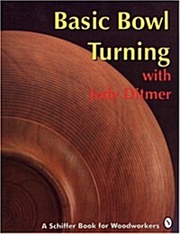 Basic Bowl Turning with Judy Ditmer (Paperback)