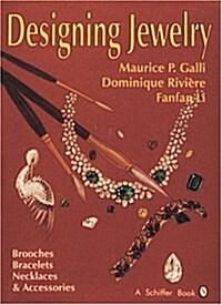 Designing Jewelry: Brooches, Bracelets, Necklaces & Accessories (Hardcover)