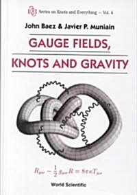[중고] Gauge Fields, Knots and Gravity (Hardcover)