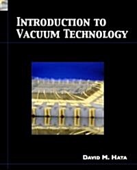 Introduction to Vacuum Technology (Paperback)