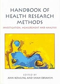 Handbook of Health Research Methods: Investigation, Measurement and Analysis (Paperback)