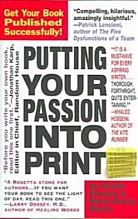 Putting Your Passion Into Print (Hardcover)