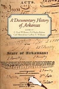 A Documentary History Of Arkansas (Paperback)
