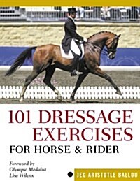 101 Dressage Exercises for Horse & Rider (Spiral)