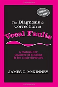 The Diagnosis & Correction Of Vocals Faults (Paperback, Compact Disc)