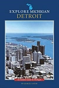 Detroit: An Insiders Guide to Michigan (Paperback)