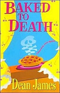 Baked To Death (Hardcover)