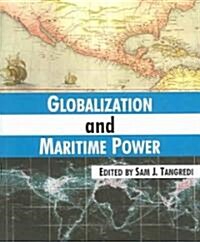Globalization and Maritime Power (Paperback)