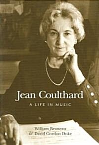 Jean Coulthard: A Life in Music (Paperback)