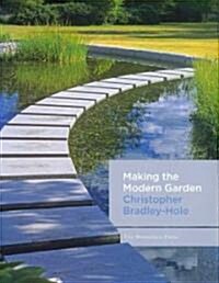 Making The Modern Garden (Hardcover)