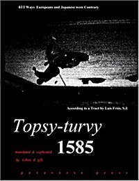 Topsy-Turvy 1585 (Paperback)