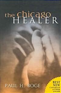 The Chicago Healer (Paperback)