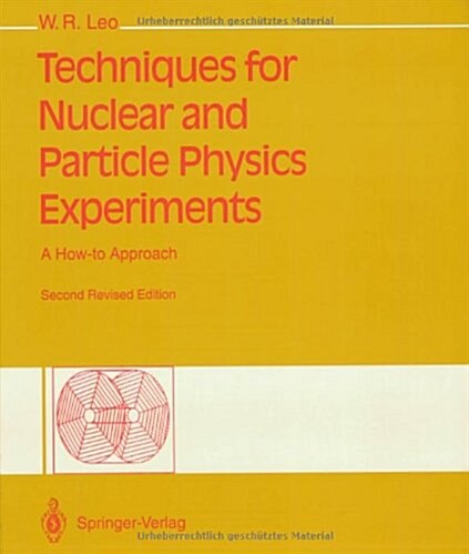 Techniques for Nuclear and Particle Physics Experiments: A How-To Approach (Paperback, 2, Revised)
