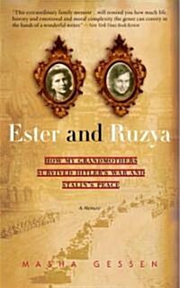 Ester and Ruzya: How My Grandmothers Survived Hitlers War and Stalins Peace (Paperback)