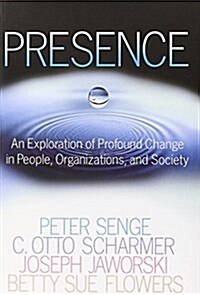 [중고] Presence: An Exploration of Profound Change in People, Organizations, and Society (Hardcover)