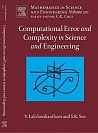 Computational Error and Complexity in Science and Engineering : Computational Error and Complexity (Hardcover)