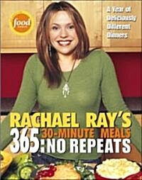 Rachael Ray 365: No Repeats: A Year of Deliciously Different Dinners (Paperback)