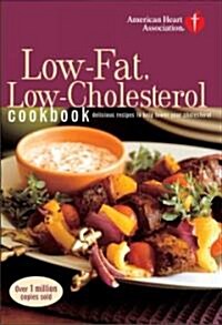 American Heart Association Low-Fat, Low-Cholesterol Cookbook (Paperback, 3rd)