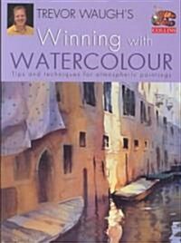 Winning With Watercolour (Hardcover)