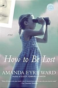 How To Be Lost (Paperback, Reprint)