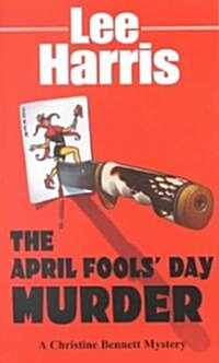 The April Fools Day Murder (Mass Market Paperback)