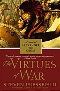 The Virtues of War: A Novel of Alexander the Great (Paperback)
