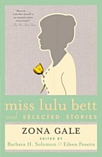 Miss Lulu Bett and Selected Stories (Paperback)