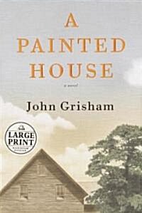 A Painted House (Hardcover, Large Print)