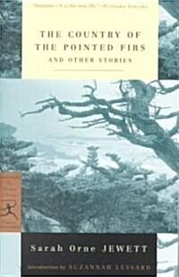 The Country of the Pointed Firs and Other Stories (Paperback, 2000)