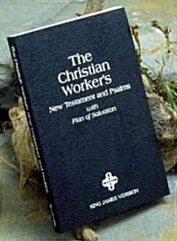Christian Workers New Testament and Psalms-KJV: With Plan of Salvation (Paperback)