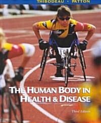 The Human Body in Health and Disease (Hardcover, 3rd, Subsequent)