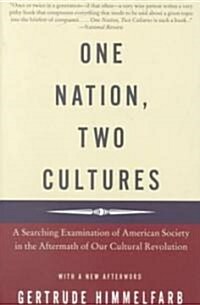 One Nation, Two Cultures: A Searching Examination of American Society in the Aftermath of Our Cultural Revolution (Paperback)