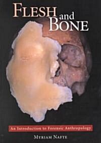 Flesh and Bone (Paperback)