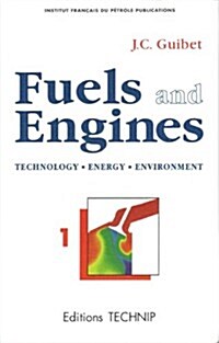Fuels and Engines: Technology Energy Environment (Hardcover, Rev)