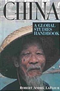 China: A Global Studies Handbook (Hardcover)