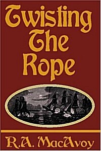 Twisting the Rope (Paperback)