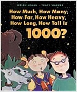 How Much, How Many, How Far, How Heavy, How Long, How Tall Is 1000? (Paperback)