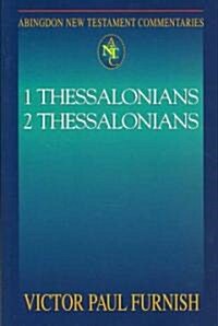 Abingdon New Testament Commentaries: 1 & 2 Thessalonians (Paperback)