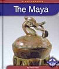 The Maya (Library Binding)