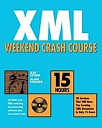 Xml Weekend Crash Course (Paperback, CD-ROM)