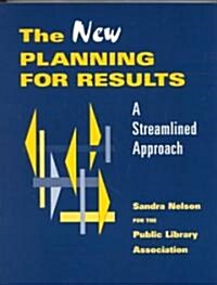The New Planning for Results: A Streamlined Approach (Paperback, 2)