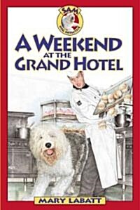 A Weekend at the Grand Hotel (Paperback)