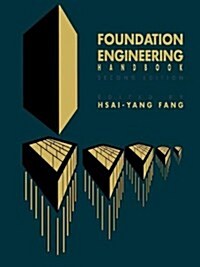 Foundation Engineering Handbook (Hardcover, 2nd ed. 1991)