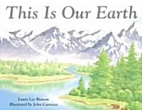 This Is Our Earth: ESL: This Is Our Earth Grade 4 This Is Our Earth (Paperback)