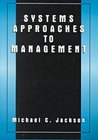 Systems Approaches to Management (Paperback)